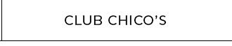 CLUB CHICO'S