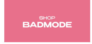 Badmode