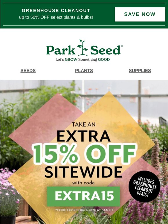 EXTRA Savings Have Entered the Greenhouse 😍