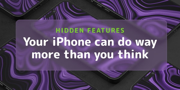 Your iPhone can do way more than you think