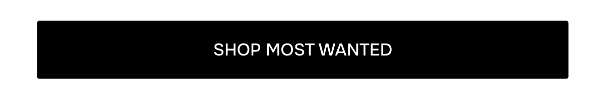 SHOP MOST WANTED