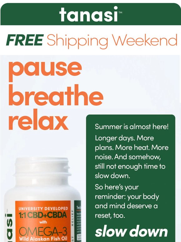 Free Shipping for a Calmer Weekend 📬
