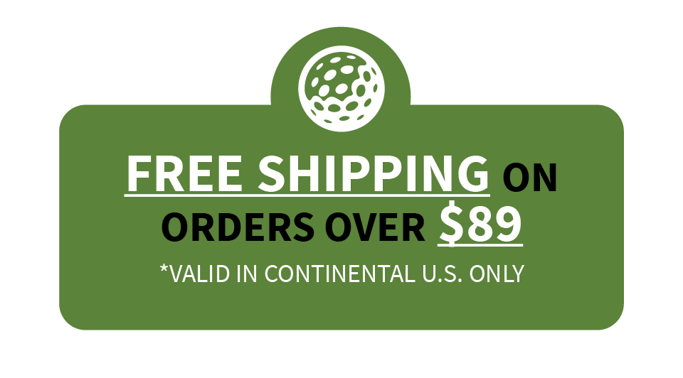 FREE SHIPPING ON ORDERS OVER $89 *valid in continental U.S only