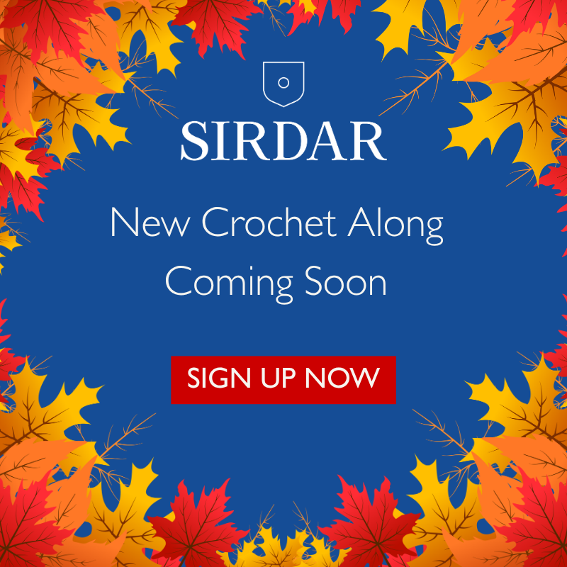 Sirdar NEW Crochet Along Coming Soon