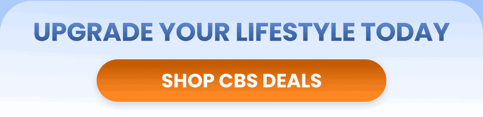 UPGRADE your LIFESTYLE today