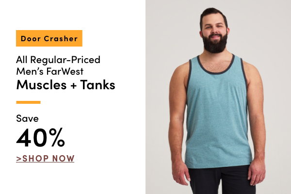 Door Crasher All Regular-Priced Men's FarWest Muscles + Tanks Save 40%