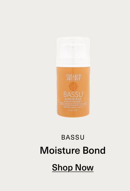 [product image] BASSU MOISTURE BOND SHOP NOW