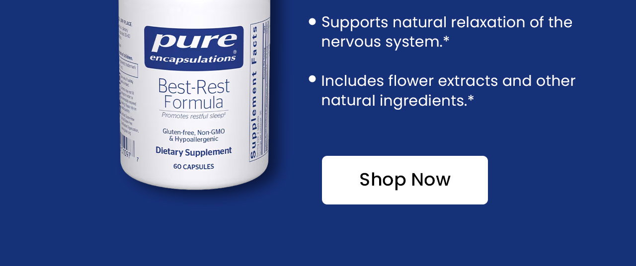 Promotes the onset of sleep as well as healthy sleep quality.* Supports natural relaxation of the nervous system.* Includes flower extracts and other natural ingredients.* Shop Now.