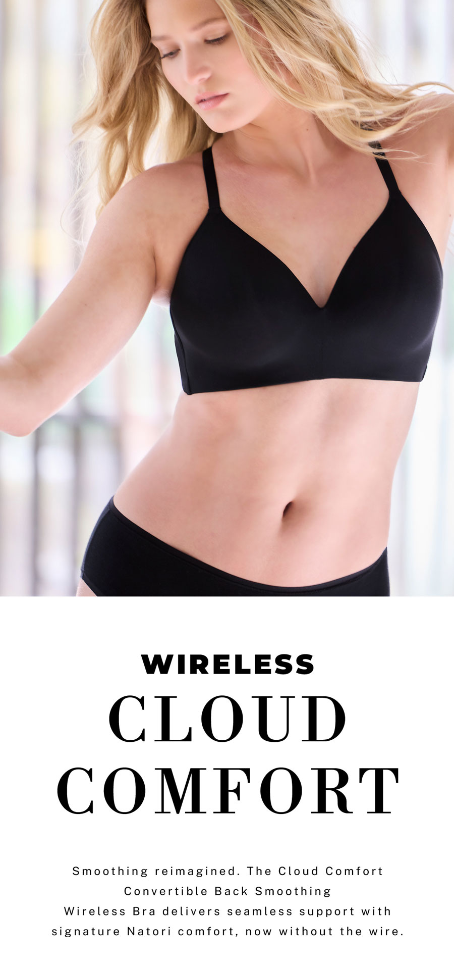 Cloud Comfort Wireless. Size range: 30-38 B-G