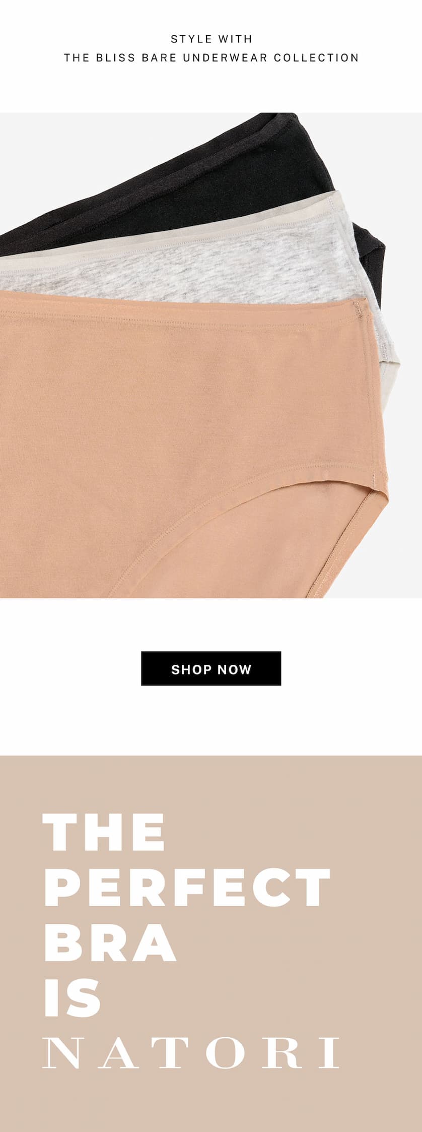 Wear it with Bliss Bare Underwear
