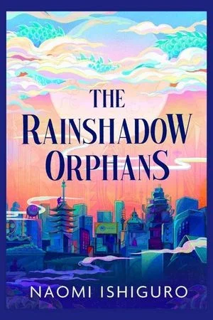 The Rainshadow Orphans
