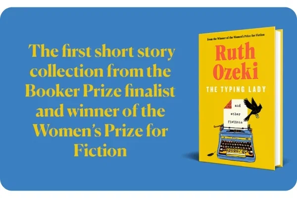 The Typing Lady and Other Fictions Ruth Ozeki
