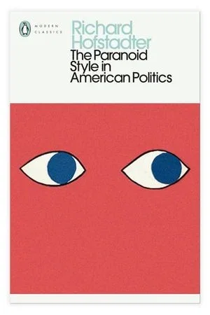 The Paranoid Style in American Politics