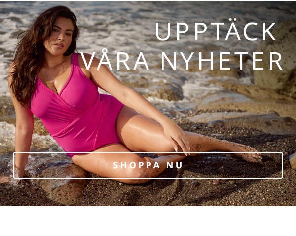 UPPTÄCK VÅRA NYHETER SHOPPA NU