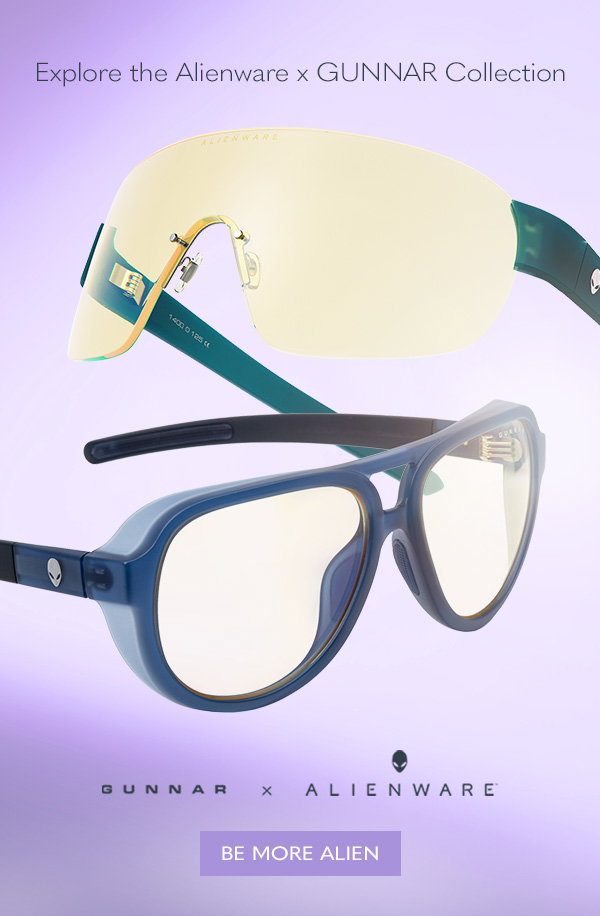 Explore the Alienware x GUNNAR Collection. Be More Alien.