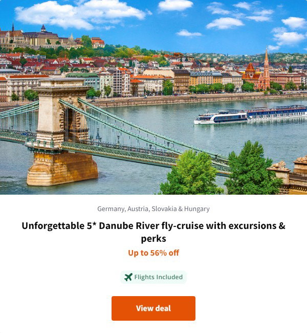 Unforgettable 5* Danube River fly-cruise with excursions & perks