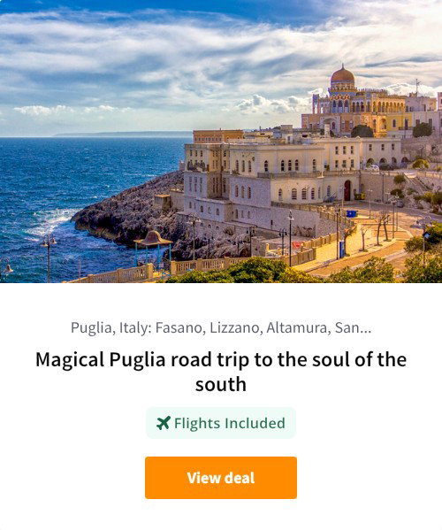 Magical Puglia road trip to the soul of the south