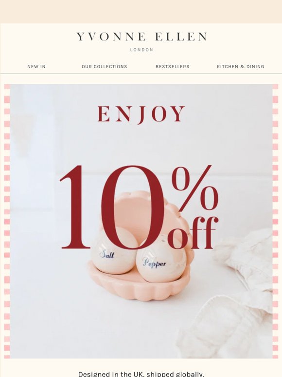 10% OFF EVERYTHING ❤️