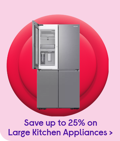 Save up to 25% on large kitchen appliances.