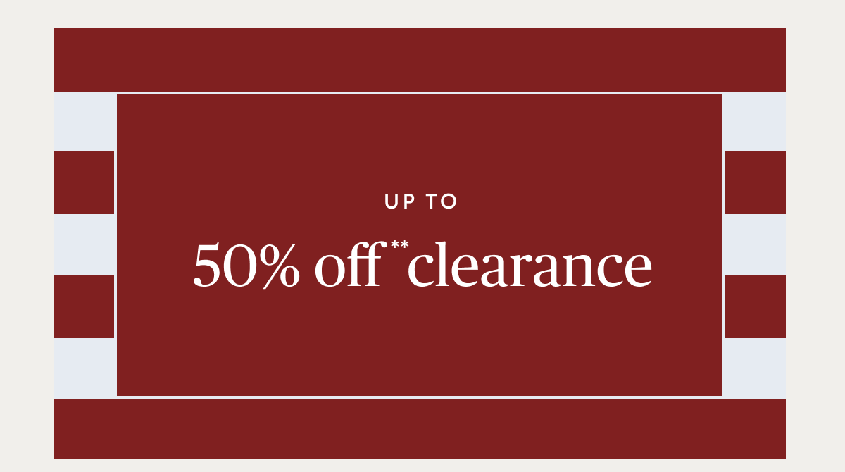 Clearance up to 50% off