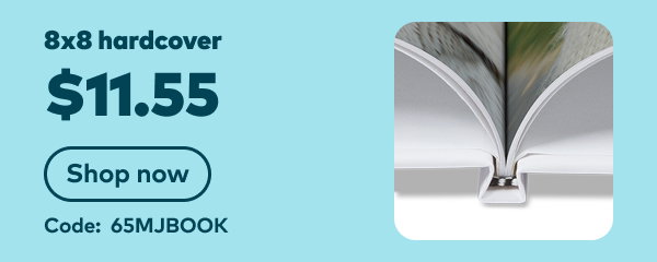 8x8 hardcover $11.55. Code: 65MJBOOK. Shop now.