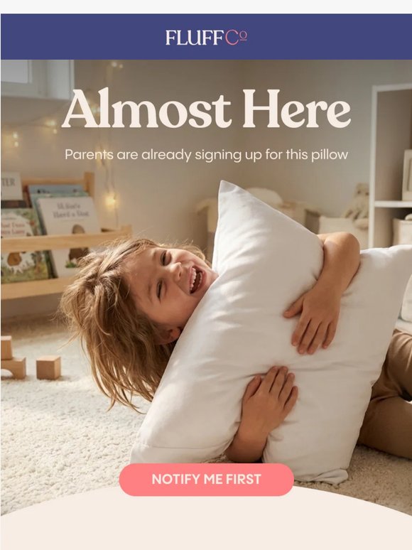 The Kids Pillow is launching soon ☁️