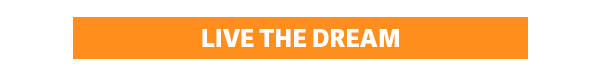 Live the Dream