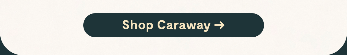Shop Caraway Collections