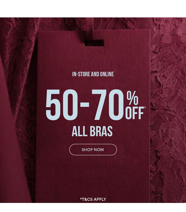 Shop 50-70% Off* Bras