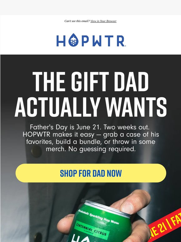 Father’s Day is in 2 weeks. We’ve got you.