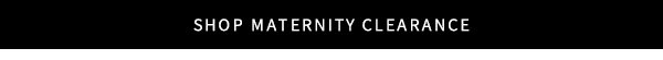 Shop Maternity Clearance