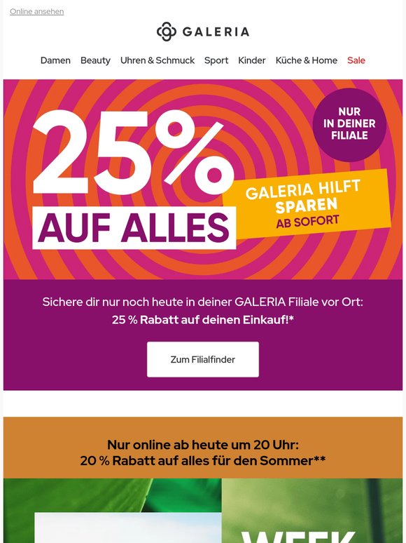 Nur noch heute: 25% auf alles in der GALERIA Filiale