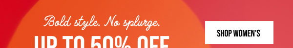 Up to 50% off shop women's