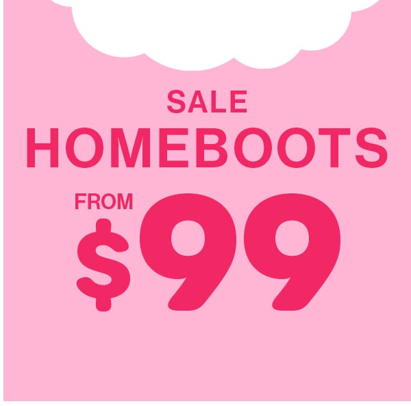 Sale Homeboots From $99