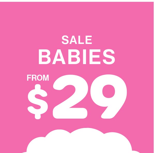 Sale Babies From $29