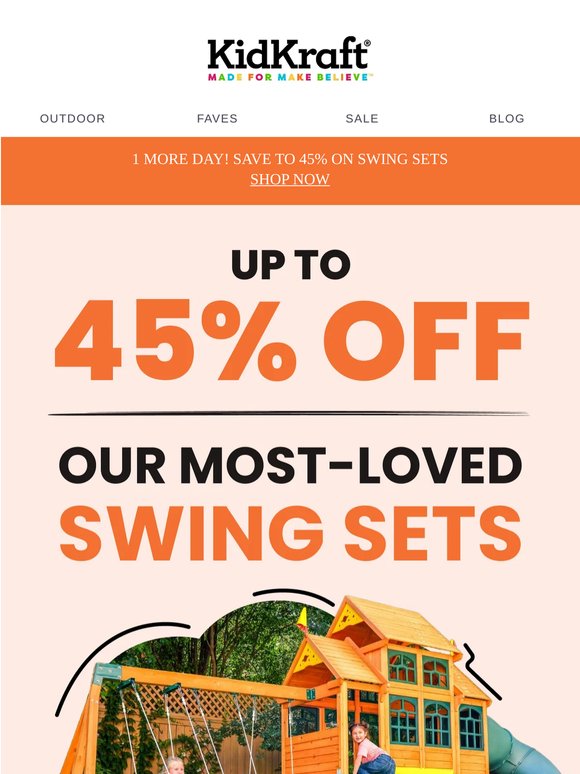 1 More Day! Up to 45% off Swing Sets