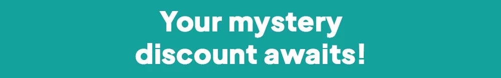 Your mystery discount awaits!