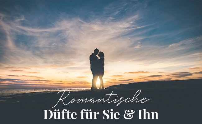 Romantische Düfte für Sie & Ihn