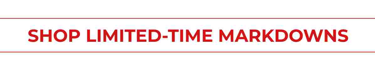 Shop Limited-Time Mardowns