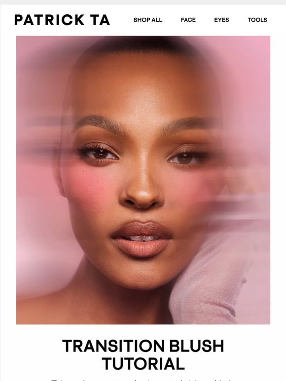 Patrick’s 3-Step System for Transition Blush 🩷