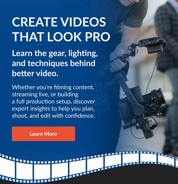 Create Videos That Look Pro | Learn More
