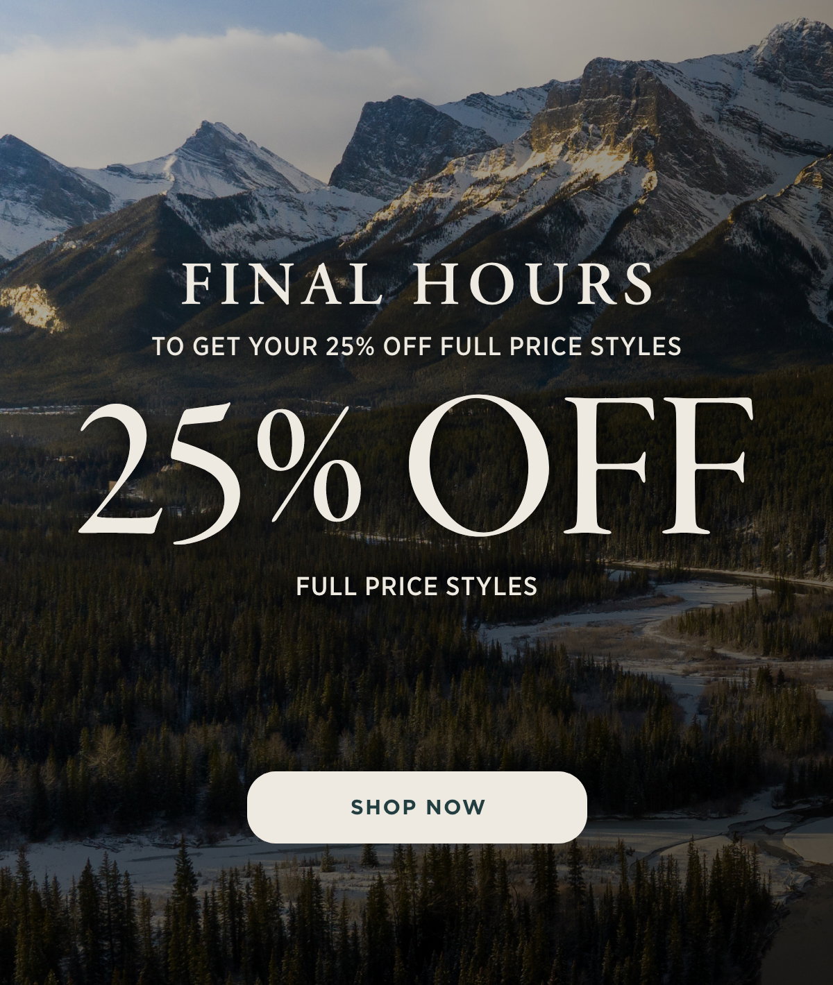 FINAL HOURS - Don't miss out on your Member Offer 25% off full price styles