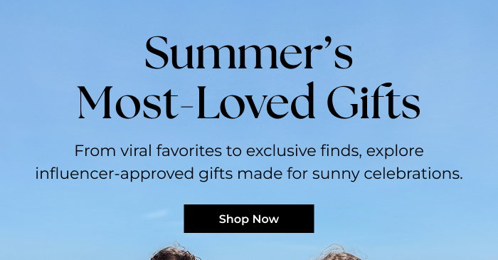 Influencer Inspo: This Summer's Top Gifts