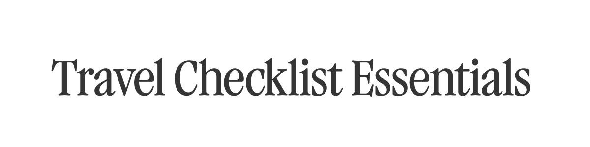 Travel Checklist Essentials