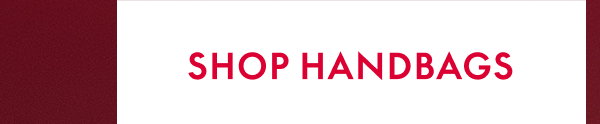 SHOP HANDBAGS