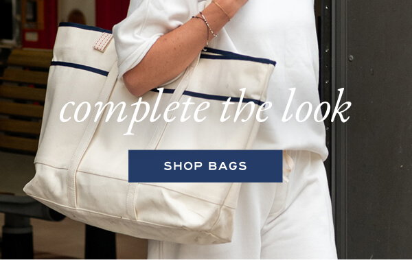 Complete the Look - Shop Bags