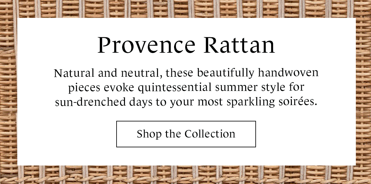 Provence Rattan