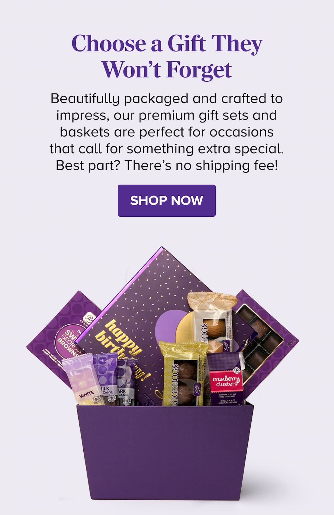 Choose a Gift They Won't Forget SHOP NOW
