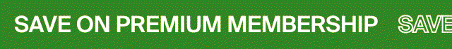 SAVE ON PREMIUM MEMBERSHIP