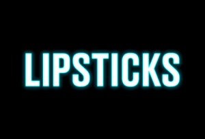 Lipsticks